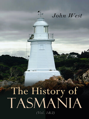 cover image of The History of Tasmania (Volume 1&2)
